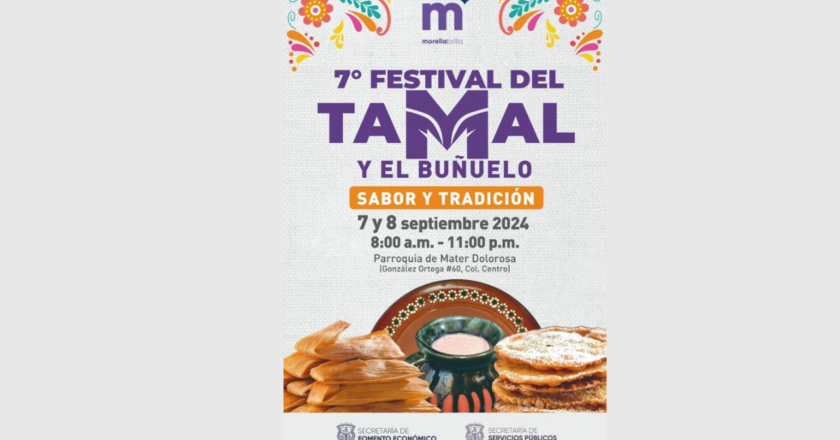 Celebra Tradición y Sabor en el 7° Festival del Tamal y el Buñuelo en Morelia