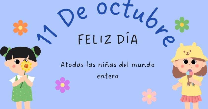 Día Internacional de la Niña – 11 de octubre